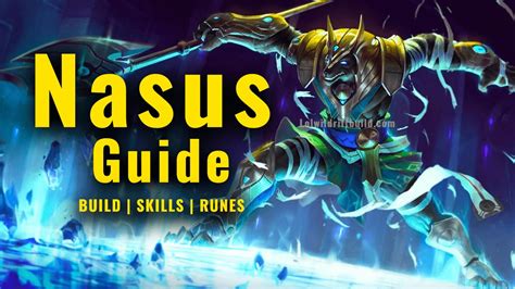 Nasus Build Guides, Runes, Items, and Abilities .
